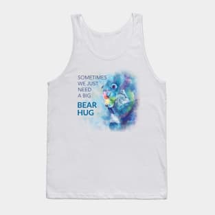 Need a Bear Hug Tank Top